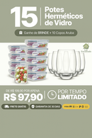 Kit com 15 Potes Herméticos de Vidro + 10 Copos de Vidro Aruba de Brinde